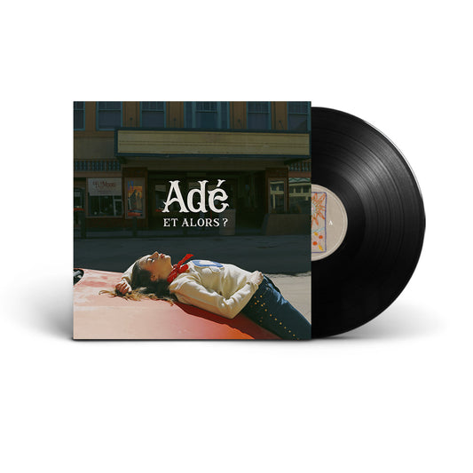 ADÉ "ET ALORS ?" (VINYLE)